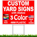 Custom Yard Signs 18"x12" Single Sided, Metal Stakes Included M678